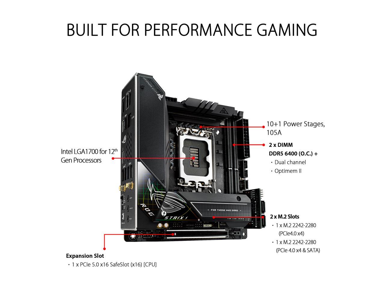 ASUS ROG Strix Z690-I Gaming WiFi 6E LGA 1700 (Intel® 12th&13th Gen) mini-ITX gaming motherboard (PCIe 5.0,DDR5,10 layer PCB,10+1 power stages,Thunderbolt 4 Onboard,Intel® 2.5 Gb LAN,USB 3.2 Gen 2x2 front panel Type-C)